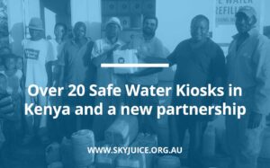 Read more about the article Over 20 Safe Water Kiosks in Kenya and a new partnership