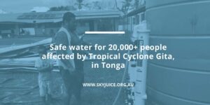 Read more about the article Safe water for 20,000+ people affected by Tropical Cyclone Gita in Tonga