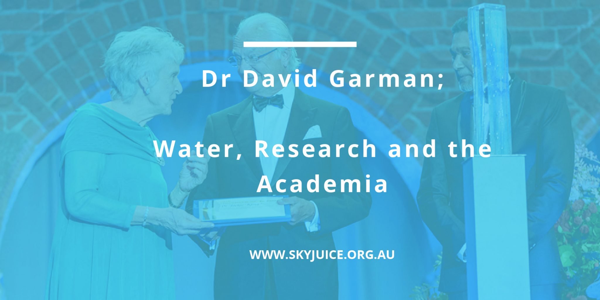 Read more about the article Dr David Garman; Water, Research and the Academia
