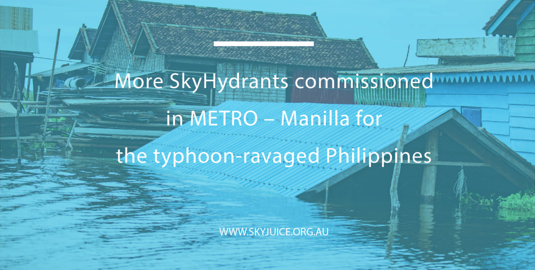 Read more about the article More SkyHydrants commissioned in METRO – Manilla for the typhoon-ravaged Philippines