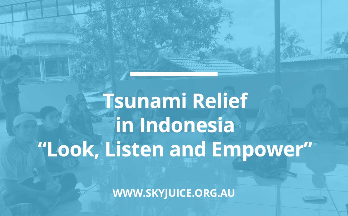 Read more about the article Tsunami Relief in Indonesia – Listen, Learn and Empower