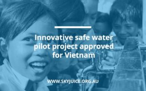 Read more about the article Innovative safe water pilot project approved for Vietnam
