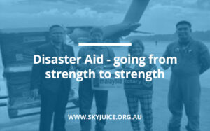 Read more about the article DISASTER AID – Going from strength to strength