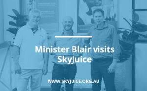 Read more about the article Minister Blair praises SkyJuice product innovation on recent factory visit
